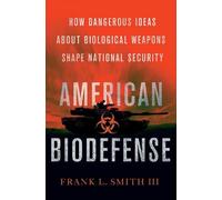 Frank L. Smith American Biodefense (Copertina rigida)