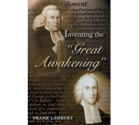 Frank Lambert Inventing the "Great Awakening" (Tascabile)