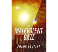 Frank Lavelle The Malevolent Gaze (Tascabile)