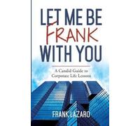 Frank Lazaro Let Me Be Frank with You (Tascabile)