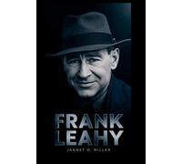 FRANK LEAHY: The Relentless Coach Who Forged Champions, Defied Critics, And Built A Dynasty That Changed College Football Forever