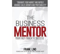 Frank Lind The Business Mentor (Tascabile)