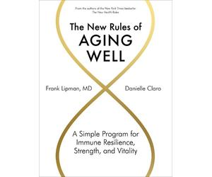 Frank Lipman Danielle Claro The New Rules of Aging Well (Copertina rigida)