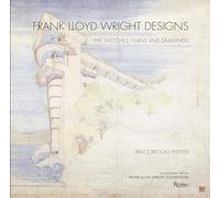 Frank Lloyd Wright Designs: The Sketches, Plans, and Drawings