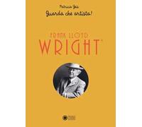 Frank Lloyd Wright – Guarda che artista! – Libro pop-up