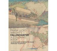Frank Lloyd Wright's Fallingwater: 36 Detachable Drawings to Color from Easy to Difficult