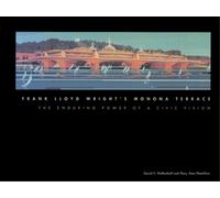 Frank Lloyd Wright's Monona Terrace (Copertina rigida)