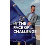 Frank Lodewick In the Face of Challenge (Tascabile)