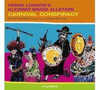Frank London's Klezmer Brass Allstars - Carnival Conspiracy: In the Marketplace All Is Subterfuge