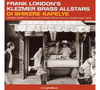 Frank London's Klezmer Brass Allstars - Di Di Shikere Kapelye