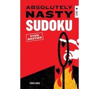 Frank Longo Absolutely Nasty Sudoku: Even Nastier - Level 4 (Tascabile)