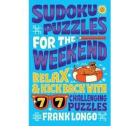 Frank Longo Sudoku Puzzles for the Weekend (Tascabile) Puzzlewright Junior