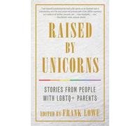Frank Lowe Raised by Unicorns (Tascabile)
