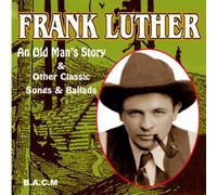 Frank Luther - An Old Man's Story