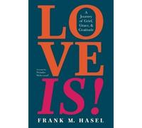 Frank M Hasel Love Is (Tascabile)