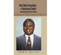 Frank M Igah Real Estate Transactions and Foreclosure Control (Copertina rigida)