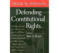 Frank M. Johnson Defending Constitutional Rights (Tascabile)