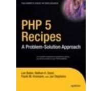 Frank M. Kromann Jon Stephens Nathan A. Good Lee Babin PHP 5 Recipes (Tascabile)