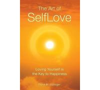 Frank M Lobsiger The Art of SelfLove (Tascabile)
