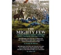 Frank M Mixson John Gill The Mighty Few (Copertina rigida)