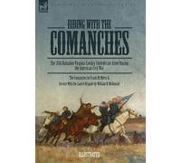 Frank M Myers William N McDonald Riding with the Comanches (Copertina rigida)