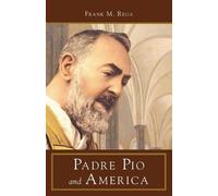 Frank M Rega Padre Pio and America (Tascabile)