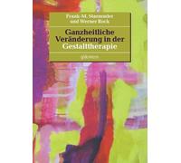 Frank-M Staemmler Werner Ganzheitliche Veränderung in der Gestaltthe (Tascabile)