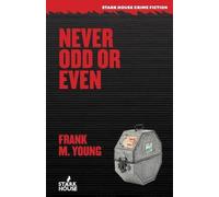 Frank M Young Never Odd or Even (Tascabile)