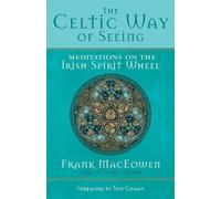 Frank Maceowen The Celtic Way of Seeing (Tascabile)