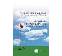 Frank Macgrath The Complete Handbook for a Successful Fundraising Go (Tascabile)