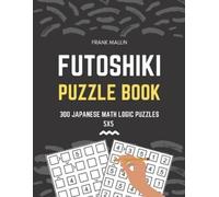Frank Mallin Futoshiki Puzzle Book (Tascabile)