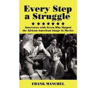 Frank, Manchel Every Step A Struggle (Copertina rigida)