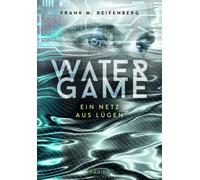 Frank Maria Rei Water Game - Ein Netz aus Lügen: Ein hochspannender (Tascabile)