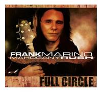 Frank Marino and Mahogany Rush Full Circle (CD) Album