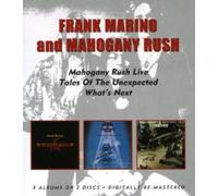Frank Marino and Mahogany Rush Live/Tales of the Unexpected/What's Next (CD)