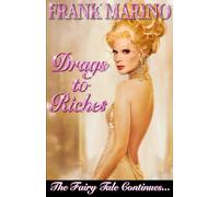 Frank Marino Drags to Riche$: 2 (Frank Marino Autobiographies) (Tascabile)