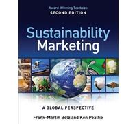 Frank-Martin Belz Ken Peattie Sustainability Marketing (Tascabile)