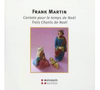 FRANK MARTIN Martin / Stock : Cantate Pour Le Temps de Noel (CD)