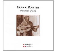FRANK MARTIN Works for Guitar (CD)