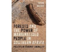 Frank Matose Forests and the Power of Marginalised People in (Copertina rigida)