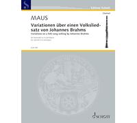 Frank Maus: Variationen über einen Volksliedsatz von Johannes Brahms - Edition Schott (KLB 109): For clarinet in A and piano