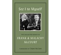 Frank McCourt Malachy Mc Sez I to Myself (Copertina rigida) (PRESALE 10/09/2026)