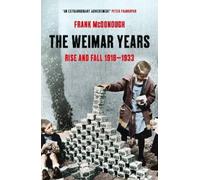 Frank McDonough The Weimar Years (Tascabile)