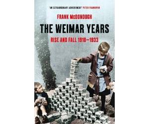 Frank McDonough The Weimar Years (Tascabile)