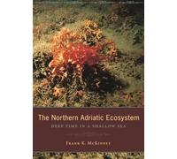 Frank McKinney The Northern Adriatic Ecosystem (Copertina rigida)