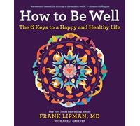 Frank Md Lipman How to Be Well (Tascabile)