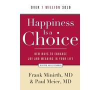 Frank Md Minirt Happiness Is a Choice - New Ways to Enhance Joy and (Tascabile)