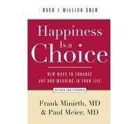 Frank Md Minirt Happiness Is a Choice - New Ways to Enhance Joy and (Tascabile)