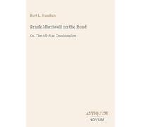 Frank Merriwell on the Road: Or, The All-Star Combination