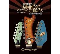 Frank Meyers History of Japanese Electric Guitars (Tascabile)